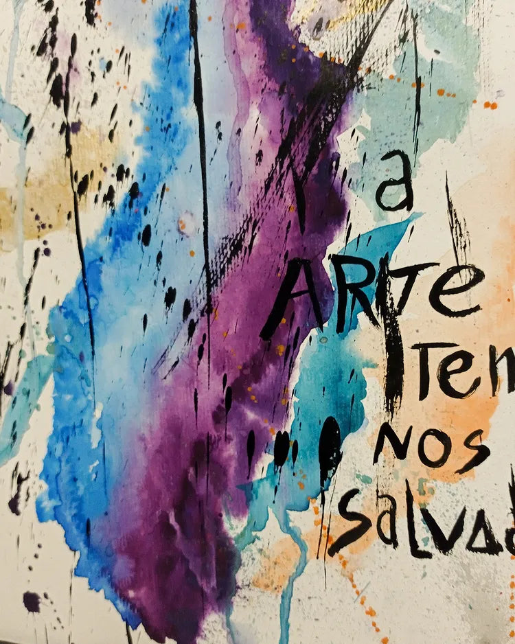 A arte tem nos salvado